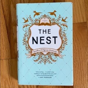 Book:  the nest by Cynthia Sweeney.  Novel.
 Hardcover